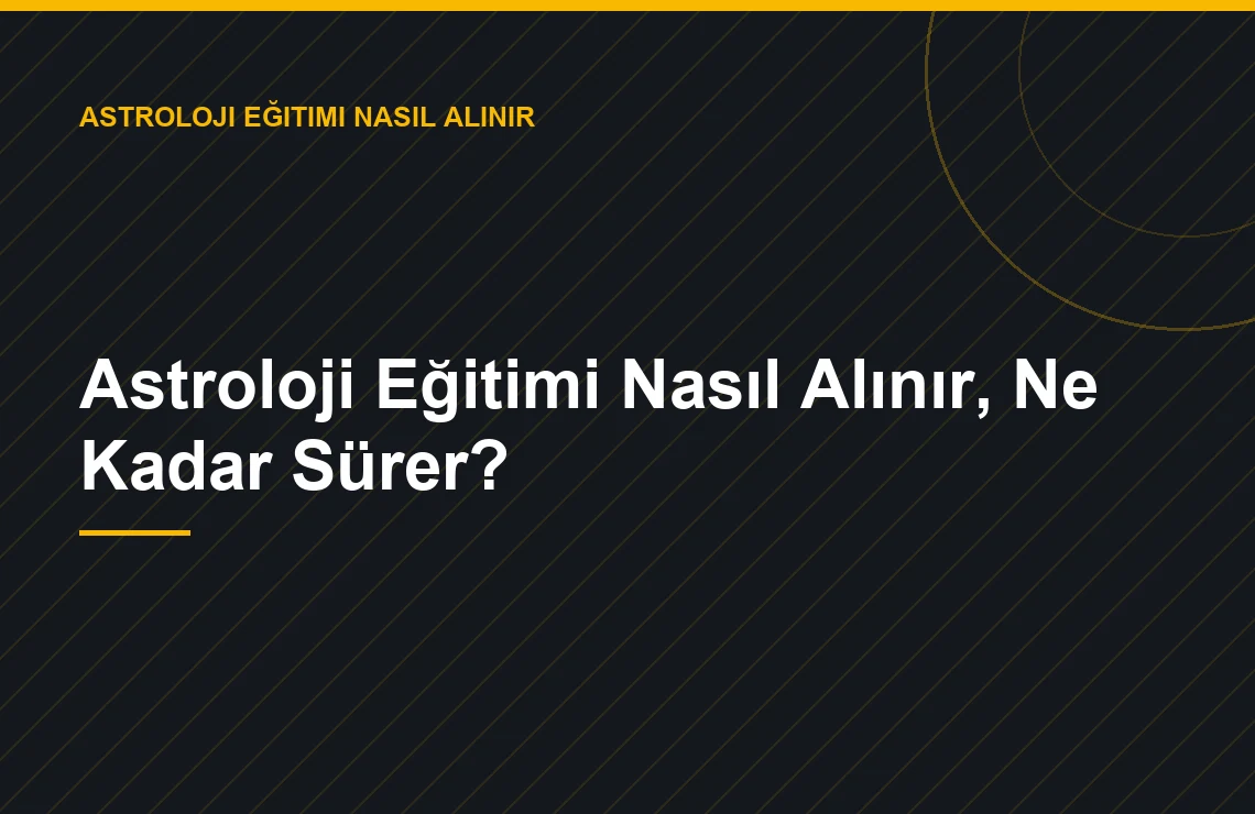 Astroloji Eğitimi Nasıl Alınır, Ne Kadar Sürer? — Zerrin Zindancıoğlu blog görseli