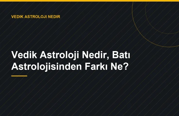 Vedik Astroloji Nedir, Batı Astrolojisinden Farkı Ne? — Zerrin Zindancıoğlu blog görseli