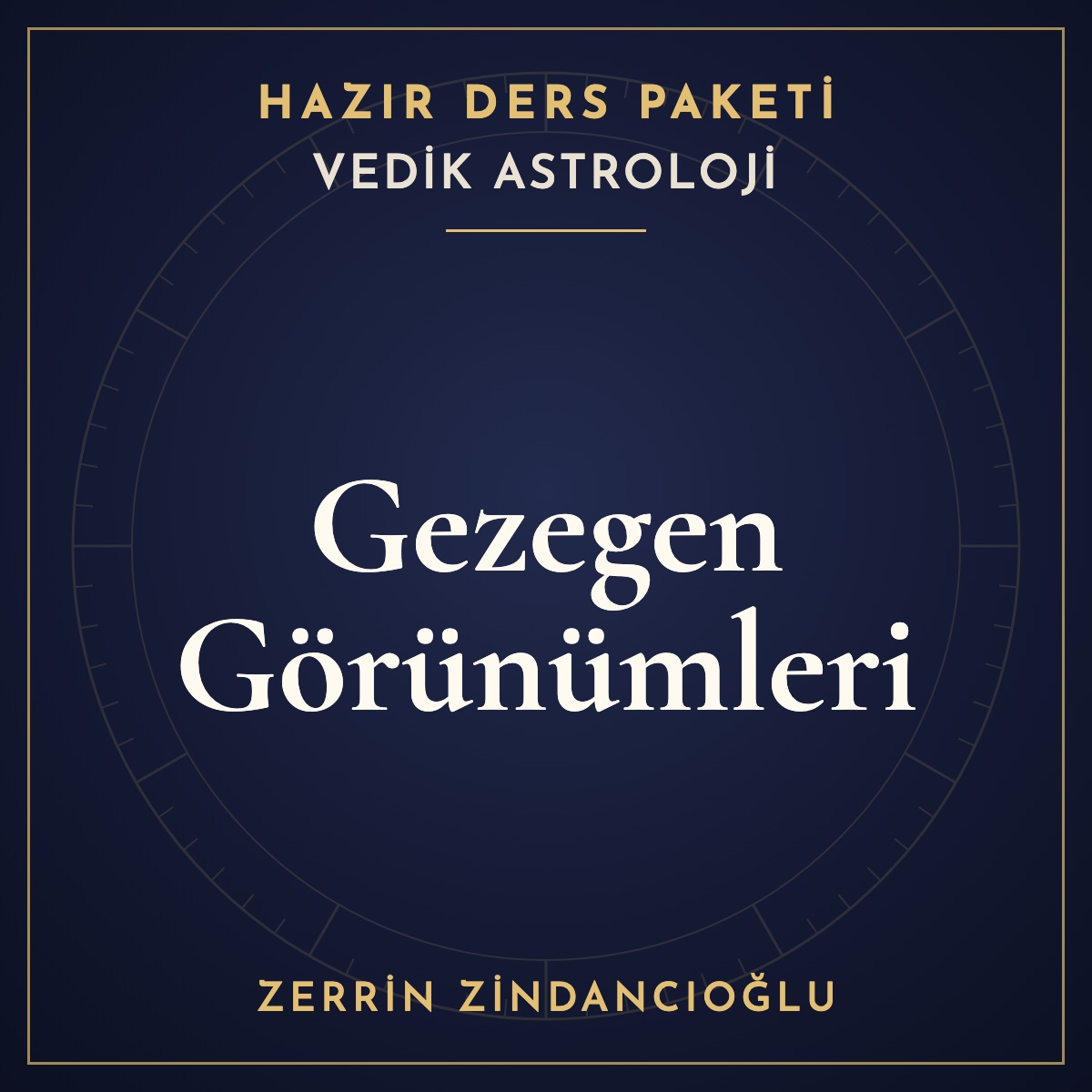 Vedik Astroloji — Gezegen Görünümleri hazır ders paketi