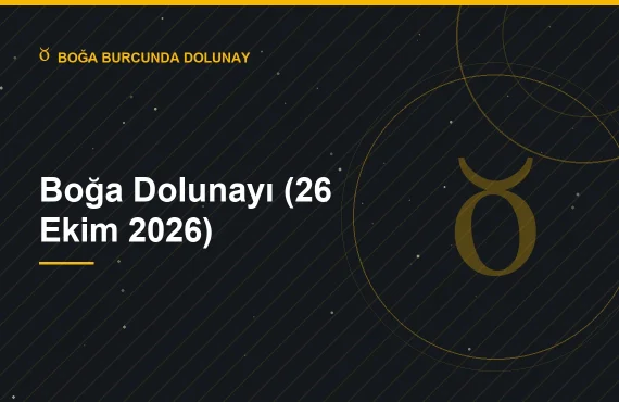 Boğa Dolunayı (26 Ekim 2026)