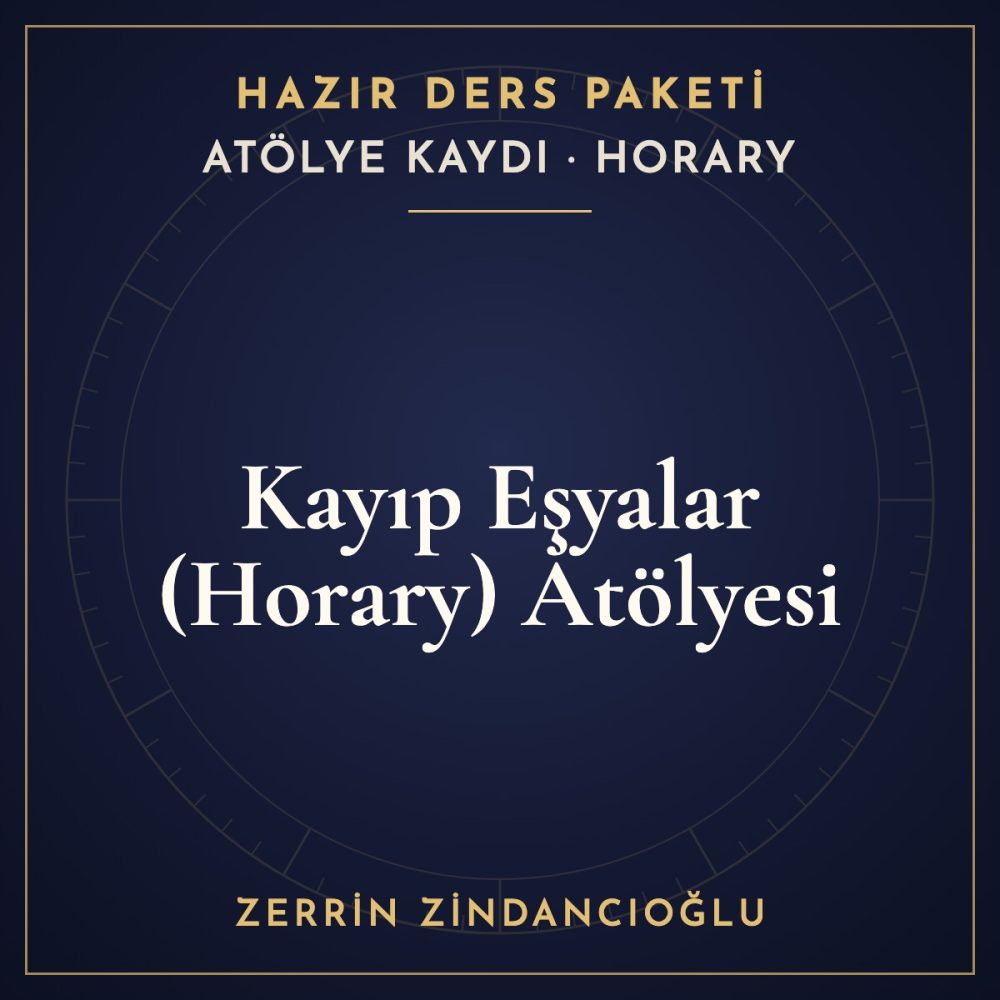 Horary Astroloji — Kayıp Eşyalar Atölyesi hazır ders paketi